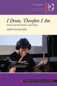 I Drum, Therefore I Am : Being and Becoming a Drummer (Sempre Studies in the Psychology of Music)