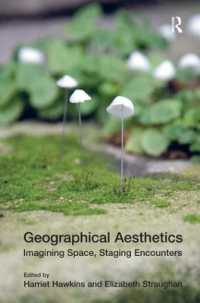 地理学的美学<br>Geographical Aesthetics : Imagining Space, Staging Encounters