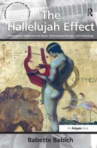 The Hallelujah Effect : Philosophical Reflections on Music, Performance Practice, and Technology (Ashgate Popular and Folk Music Series)