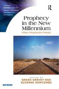 予言の未来<br>Prophecy in the New Millennium : When Prophecies Persist (Routledge Inform Series on Minority Religions and Spiritual Movements)
