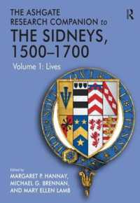 16-17世紀のシドニー家：研究便覧（全２巻）第１巻：伝記<br>The Ashgate Research Companion to the Sidneys, 1500-1700 : Volume 1: Lives