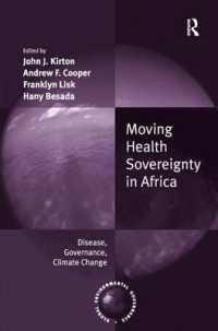 アフリカの健康主権：病気、ガバナンスと気候変動<br>Moving Health Sovereignty in Africa : Disease, Governance, Climate Change (Global Environmental Governance)
