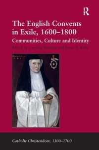 The English Convents in Exile, 1600-1800 : Communities, Culture and Identity (Catholic Christendom, 1300-1700)