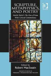 Scripture, Metaphysics, and Poetry : Austin Farrer's the Glass of Vision with Critical Commentary (Routledge Studies in Theology, Imagination and the Arts)