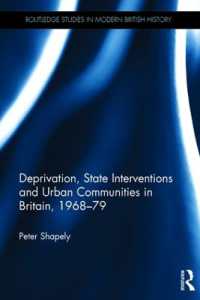 Deprivation, State Interventions and Urban Communities in Britain, 1968-79 (Routledge Studies in Modern British History)