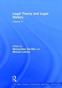 法学理論と法制史<br>Legal Theory and Legal History : Volume IV (The Library of Essays in Contemporary Legal Theory - Second Series)