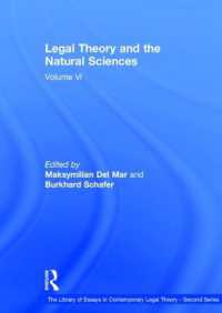 法学理論と自然科学<br>Legal Theory and the Natural Sciences : Volume VI (The Library of Essays in Contemporary Legal Theory - Second Series)