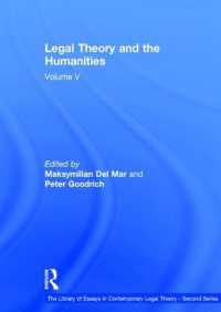 法学理論と人文科学<br>Legal Theory and the Humanities : Volume V (The Library of Essays in Contemporary Legal Theory - Second Series)