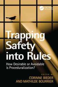 安全のための手続きはどこまで必要か<br>Trapping Safety into Rules : How Desirable or Avoidable is Proceduralization?