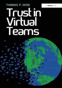 ヴァーチャル・チームにおける信頼<br>Trust in Virtual Teams : Organization, Strategies and Assurance for Successful Projects