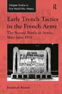 Early Trench Tactics in the French Army : The Second Battle of Artois, May-June 1915 (Routledge Studies in First World War History)