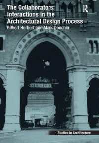 The Collaborators: Interactions in the Architectural Design Process (Ashgate Studies in Architecture)
