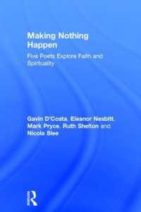 Making Nothing Happen : Five Poets Explore Faith and Spirituality