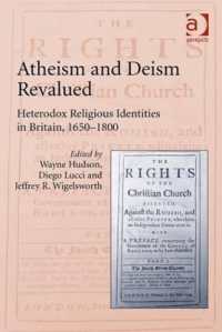 無神論と神論の再評価：1650-1800年イギリスの異端的宗教アイデンティティ<br>Atheism and Deism Revalued : Heterodox Religious Identities in Britain, 1650-1800