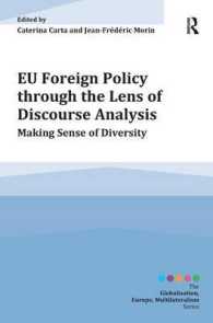 ディスコース分析からみたＥＵの対外政策<br>EU Foreign Policy through the Lens of Discourse Analysis : Making Sense of Diversity (Globalisation, Europe, and Multilateralism)