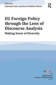 ディスコース分析からみたＥＵの対外政策<br>EU Foreign Policy through the Lens of Discourse Analysis : Making Sense of Diversity (Globalisation, Europe, and Multilateralism)