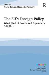 ＥＵの対外政策<br>The EU's Foreign Policy : What Kind of Power and Diplomatic Action? (Globalisation, Europe, and Multilateralism)