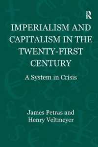 ２１世紀の帝国主義と資本主義：危機下のシステム<br>Imperialism and Capitalism in the Twenty-First Century : A System in Crisis (Globalization, Crises, and Change)