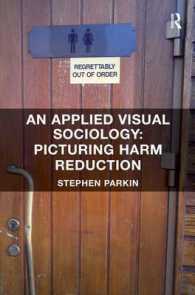 応用視覚社会学：ハームリダクションの視覚化<br>An Applied Visual Sociology: Picturing Harm Reduction