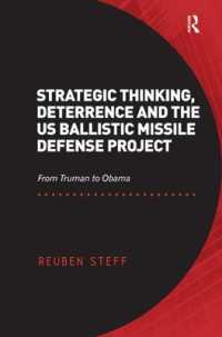 戦略思考、抑止と米国の弾道ミサイル防衛計画：トルーマンからオバマまで<br>Strategic Thinking, Deterrence and the US Ballistic Missile Defense Project : From Truman to Obama