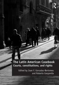 判例から見たラテンアメリカの裁判所、憲法と人権<br>The Latin American Casebook : Courts, Constitutions, and Rights