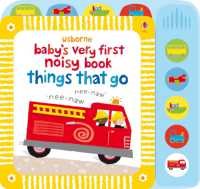 Baby's Very First Noisy Book Things That Go (Baby's Very First Books) （Board Book）