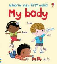 My Body (Very First Words) （Board Book）