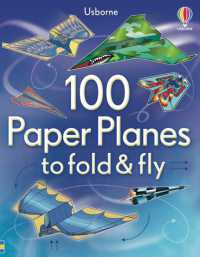 100 Paper Planes to Fold and Fly (Fold and Fly)