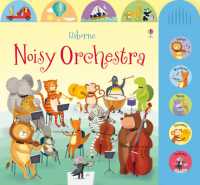 Noisy Orchestra (Noisy Books) （Board Book）