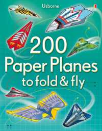 200 Paper Planes to Fold and Fly (Fold and Fly)