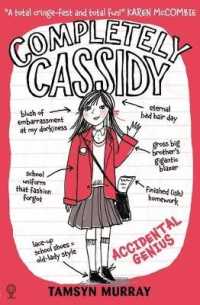 Completely Cassidy Accidental Genius (Completely Cassidy)