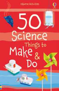 50 Science things to make and do (Things to make and do)