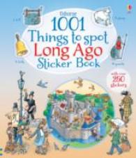 1001 Things to Spot Long Ago Sticker Book (1001 Things) -- Paperback