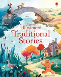 Illustrated Traditional Stories (Illustrated Story Collections) -- Hardback