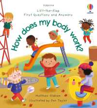 First Questions and Answers: How does my body work? (First Questions and Answers) （Board Book）