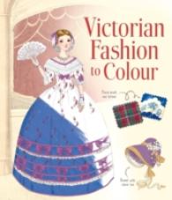 Victorian Fashion to Colour (Patterns to Colour) -- Paperback / softback