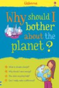 Why Should I Bother about the Planet? (What and Why) -- Hardback