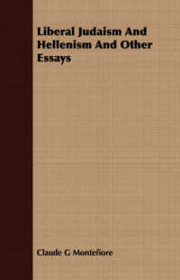 Liberal Judaism and Hellenism and Other Essays