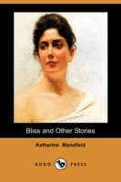 Bliss and Other Stories (Dodo Press) -- Paperback / softback