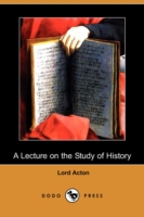 Lecture on the Study of History (Dodo Press) -- Paperback / softback