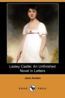 Lesley Castle : An Unfinished Novel in Letters (Dodo Press) -- Paperback / softback