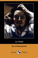 Horla (Dodo Press) -- Paperback / softback (French Language Edition)