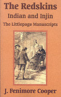 The Redskins: Indian and Injin - The Littlepage Manuscripts