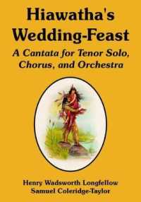 Hiawatha's Wedding-Feast : A Cantata for Tenor Solo, Chorus, and Orchestra
