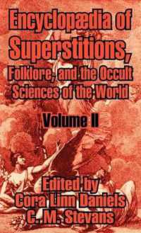 Encyclopfdia of Superstitions, Folklore, and the Occult Sciences of the World (Volume II)
