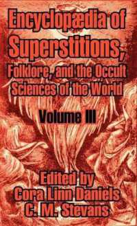 Encyclopedia of Superstitions, Folklore, and the Occult Sciences of the World (Volume III)