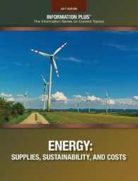 Energy : Supplies, Sustainability, and Costs (Information Plus Reference) （2017th）