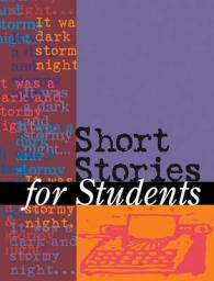 Short Stories for Students : Presenting Analysis, Context & Criticism on Commonly Studied Short Stories (Short Stories for Students) （44TH）