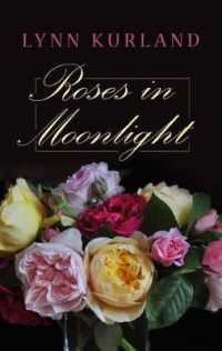 Roses in Moonlight (Kennebec Large Print Superior Collection) （Large Print）