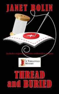 Thread and Buried (Threadville Mysteries) （Large Print）